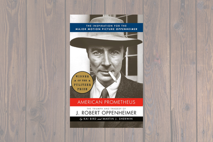 American Prometheus: The Triumph and Tragedy of J. Robert Oppenheimer