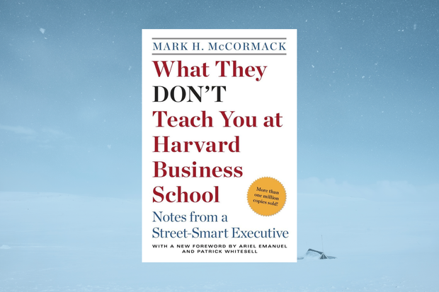 What They Don't Teach You at Harvard Business School